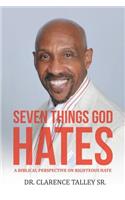 Seven Things God Hates
