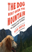 Dog Went Over the Mountain