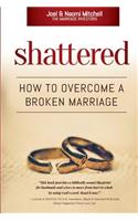 Shattered