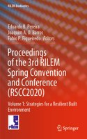 Proceedings of the 3rd Rilem Spring Convention and Conference (Rscc2020): Volume 1: Strategies for a Resilient Built Environment