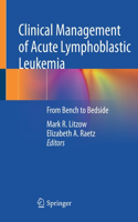 Clinical Management of Acute Lymphoblastic Leukemia