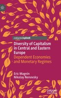 Diversity of Capitalism in Central and Eastern Europe