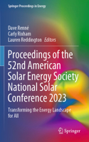 Proceedings of the 52nd American Solar Energy Society National Solar Conference 2023: Transforming the Energy Landscape for All