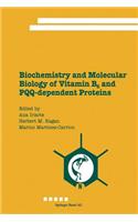 Biochemistry and Molecular Biology of Vitamin B6 and Pqq-Dependent Proteins