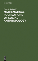 Mathematical Foundations of Social Anthropology
