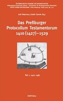 Das Pressburger Protocollum Testamentorum 1410 (1427)-1529