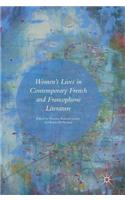 Women’s Lives in Contemporary French and Francophone Literature