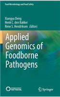 Applied Genomics of Foodborne Pathogens