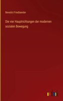 vier Hauptrichtungen der modernen sozialen Bewegung