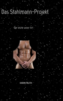 Das Stahlmann-Projekt