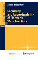 Regularity and Approximability of Electronic Wave Functions: (English)