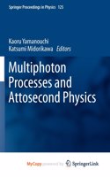 Multiphoton Processes and Attosecond Physics