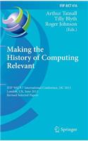 Making the History of Computing Relevant