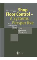 Shop Floor Control - A Systems Perspective