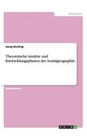 Theoretische Ansätze und Entwicklungsphasen der Sozialgeographie