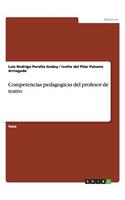 Competencias pedagogicas del profesor de teatro
