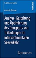 Analyse, Gestaltung Und Optimierung Des Transports Von Teilladungen Im Interkontinentalen Seeverkehr