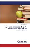 2, 5-Disubstituted 1, 3, 4-Oxadiazole Derivatives