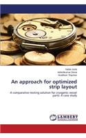 approach for optimized strip layout