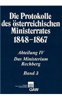 Die Protokolle Des Osterreichischen Ministerrates 1848-1867 Abteilung IV: Das Ministerium Rechberg Band 3