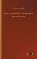 The Great Speeches and Orations of Daniel Webster