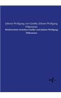 Briefwechsel zwischen Goethe und Johann Wolfgang Döbereiner