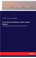 Ernst, Graf von Gleichen, Gatte zweyer Weiber