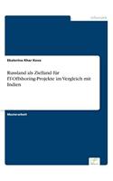 Russland als Zielland für IT-Offshoring-Projekte im Vergleich mit Indien