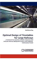 Optimal Design of Timetables for Large Railways