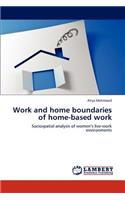 Work and home boundaries of home-based work