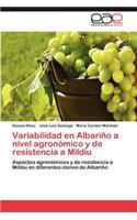 Variabilidad En Albarino a Nivel Agronomico y de Resistencia a Mildiu