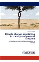 Climate change adaptation in the dryland parts of Tanzania