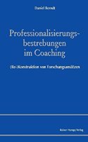 Professionalisierungsbestrebungen Im Coaching