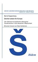 Zeichen setzen für Europa. Der Gebrauch europäischer lateinischer Sonderzeichen in der deutschen Öffentlichkeit. Mit einem Vorwort von Peter Schlobinski