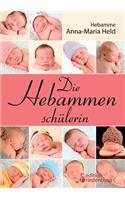 Die Hebammenschülerin