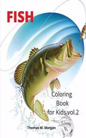 Fish Coloring Book for Kids vol.2: Beautiful and Unique Coloring Pages with a variety of Fish for Kids Ages 4 and Up -Activity Coloring Book with Fish for Boys, Girls, Kids Ages 4-8