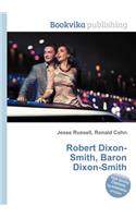 Robert Dixon-Smith, Baron Dixon-Smith