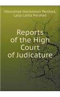 Reports of the High Court of Judicature