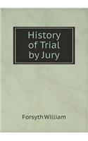 History of Trial by Jury