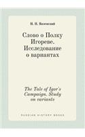 The Tale of Igor's Campaign. Study on variants