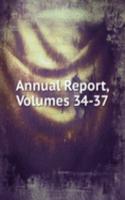 Annual Report, Volumes 34-37