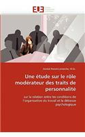 Une Étude Sur Le Rôle Modérateur Des Traits de Personnalité