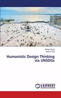 Humanistic Design Thinking via UNSDGs