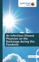 Infectious Disease Physician on the Backstage during this Pandemic