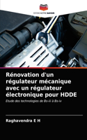 Rénovation d'un régulateur mécanique avec un régulateur électronique pour HDDE