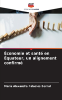 Économie et santé en Équateur, un alignement confirmé