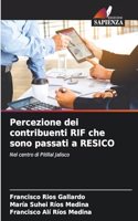 Percezione dei contribuenti RIF che sono passati a RESICO