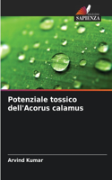 Potenziale tossico dell'Acorus calamus