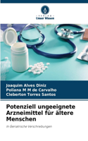 Potenziell ungeeignete Arzneimittel für ältere Menschen