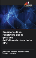 Creazione di un regolatore per la gestione dell'alimentazione della CPU